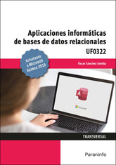 APLICACIONES INFORMATICAS DE BASES DE DATOS RELACIONALES MI - 9788413660660